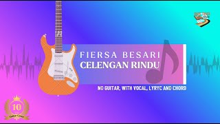 Celengan Rindu - Fiersa Besari | No Guitar, With Vocal, Lyric & Chord #09