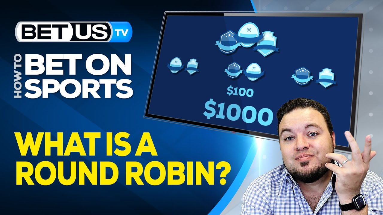 What is a Round Robin in Sports Betting? - YouTube