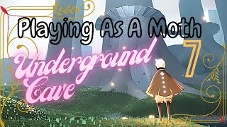 Playing As A Moth 7 | Hidden Forest-Underground Cave | Sky: Children Of The Light | Beginner Guide.