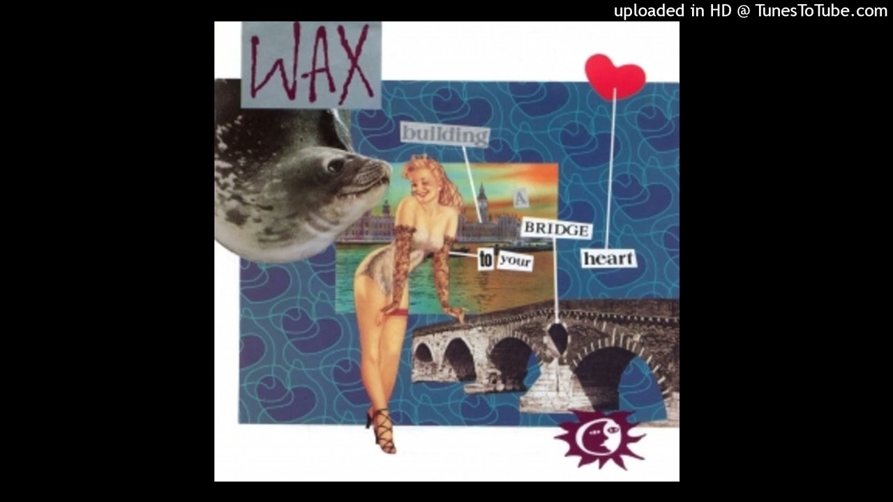 Wax - Building a bridge to your heart (1986 demo) (magnums extended mix)