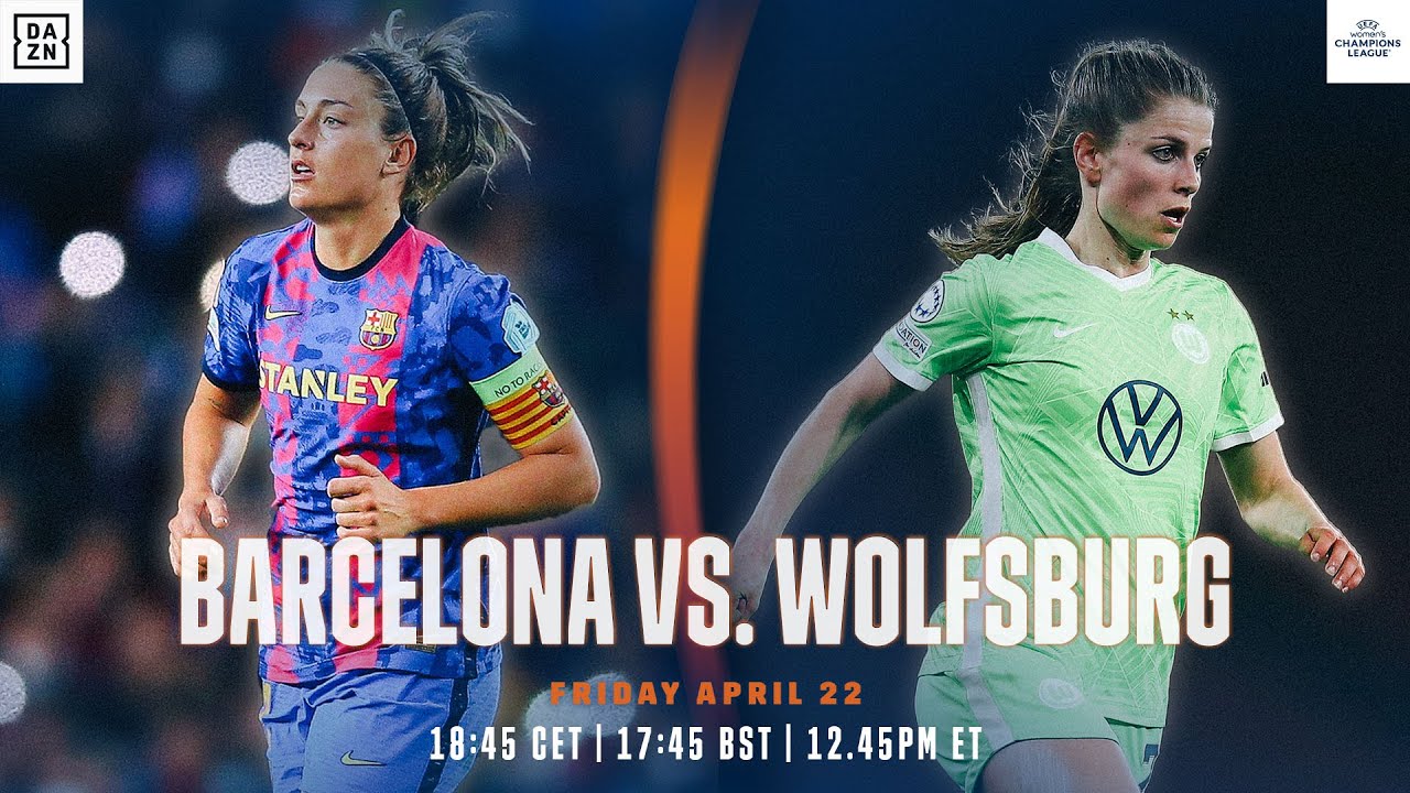 Barcelona - Wolfsburg | UEFA Women's Champions League Halbfinale Hinspiel -  YouTube