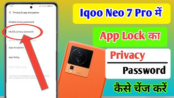 Iqoo neo 7 pro main app lock ka password Kaise change kare/How to change privacy password iqoo neo 7