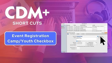 Event Registration Camp/Youth Event Checkbox | CDM+ Short Cuts