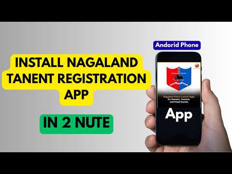 How To Install Nagaland Tanent Registration App
