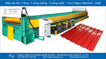 Máy cán tôn 1 tầng - 7 sóng vuông - 2 sóng nước -1 rìa | #sgm #SaigonMachine #maycanton #cokhisaigon