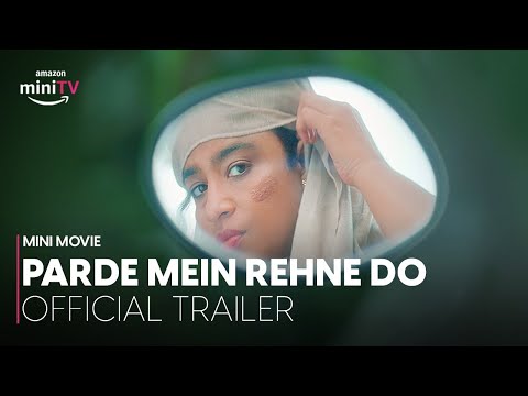 Parde Mein Rehne Do | Official Trailer | #MalishkaMendonsa | Mini Movie Festival