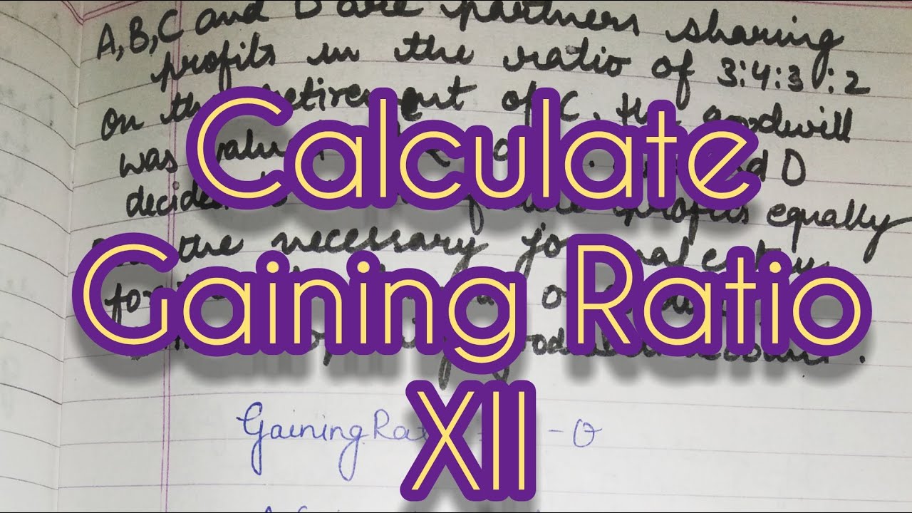 Calculation of Gaining Ratio Part 2 Accounts YouTube