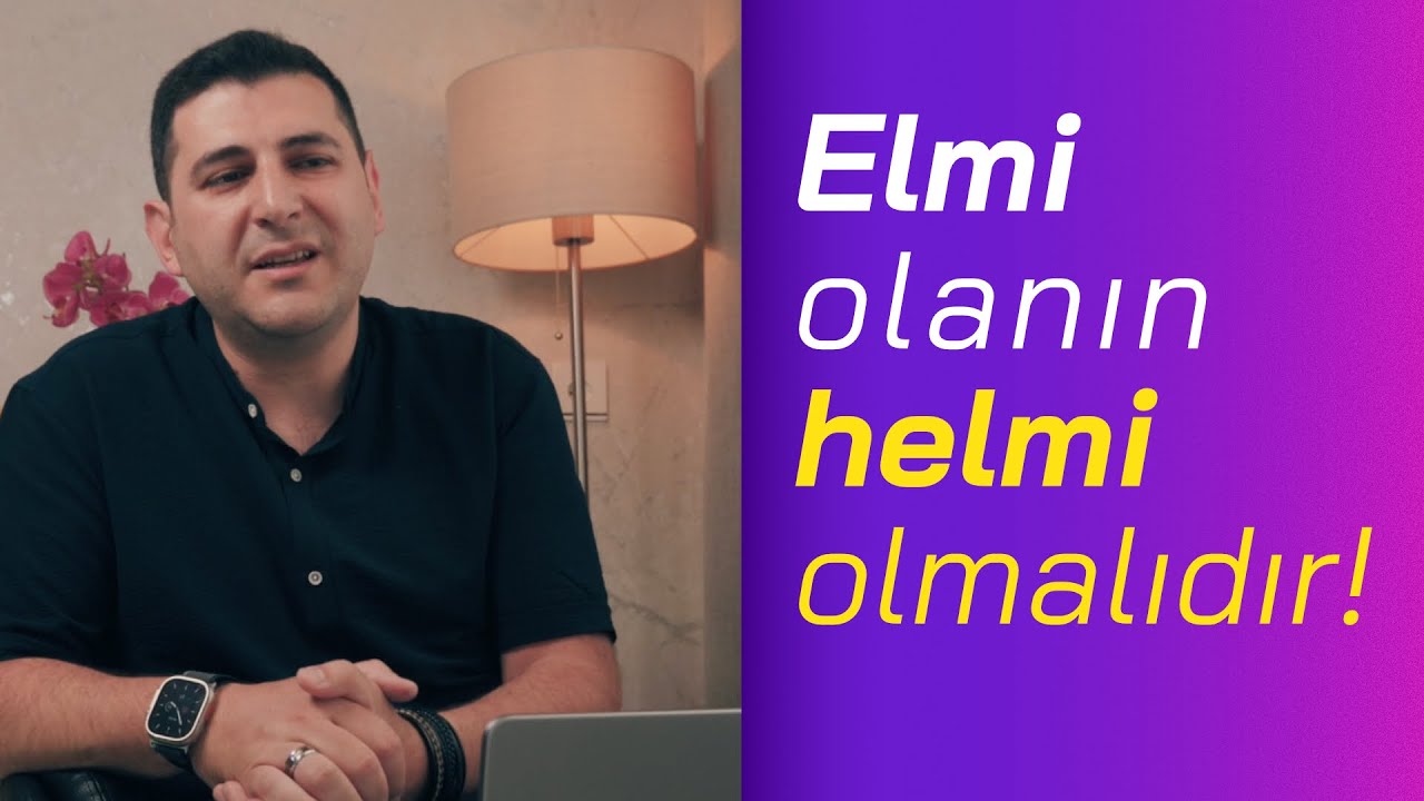 Elmi olanın helmi olmalıdır. Təmkinlə və səbrlə bilmədiklərini tapmağı bilmək. #kody_az?>