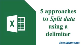 5 Approaches to split text by a delimiter
