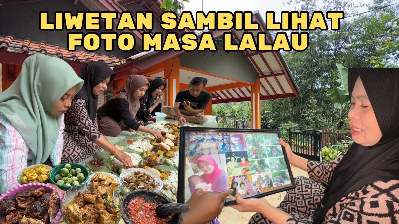 KUMPUL BARENG KELUARGA, MASAK NASI LIWET SAMBIL SPIL FOTO KELUARGA MASA LALU