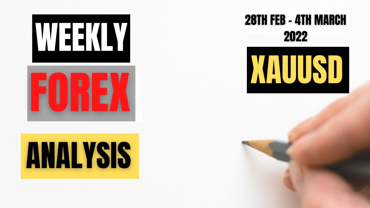 eosusd New 2022 XAUUSD (GOLD) ANALYSIS // WEEKLY FOREX ANALYSIS - 28TH FEB TO 4TH MARCH 2022