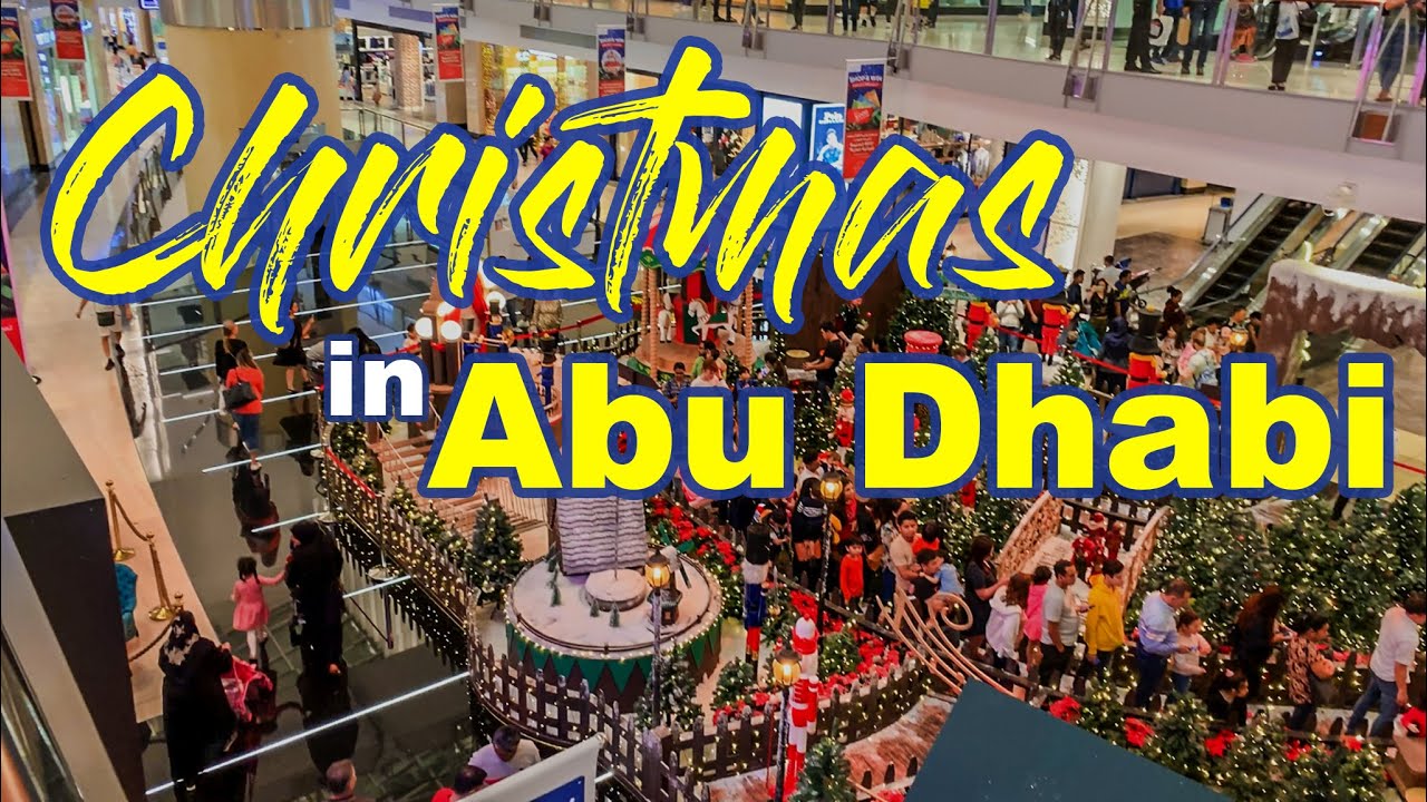 Christmas in Abu Dhabi Christmas in Middle East YouTube