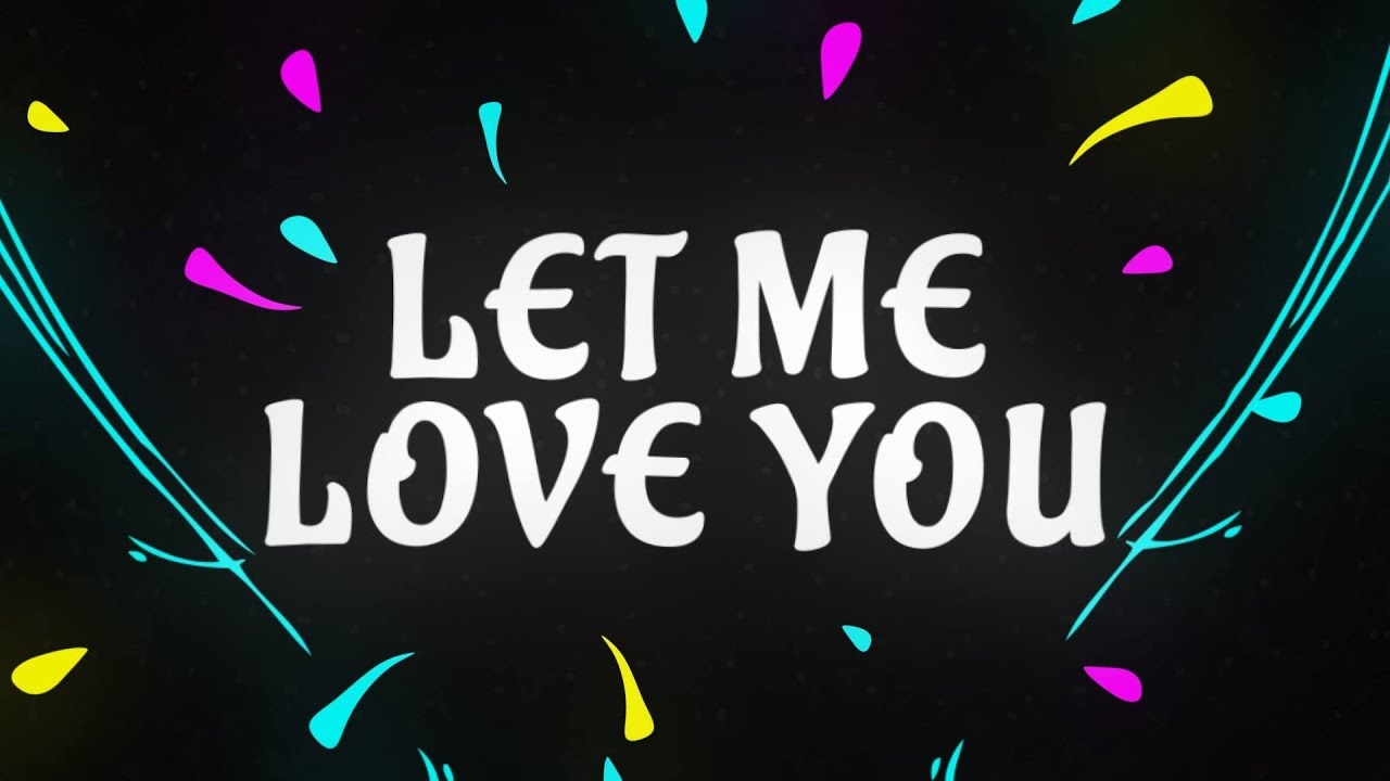 LET ME LOVE YOU JUSTIN BIEBER DJ SNAKE CON LETRA EN ESPAÑOL YouTube LET ME LOVE YOU JUSTIN BIEBER DJ SNAKE CON LETRA EN ESPAÑOL YouTube