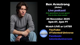 Ben Armstrong - (Actor, 'Bad Boys Tutor', 'If Loving You Is A Sin, Then I'll Go To Hell'), joins us!
