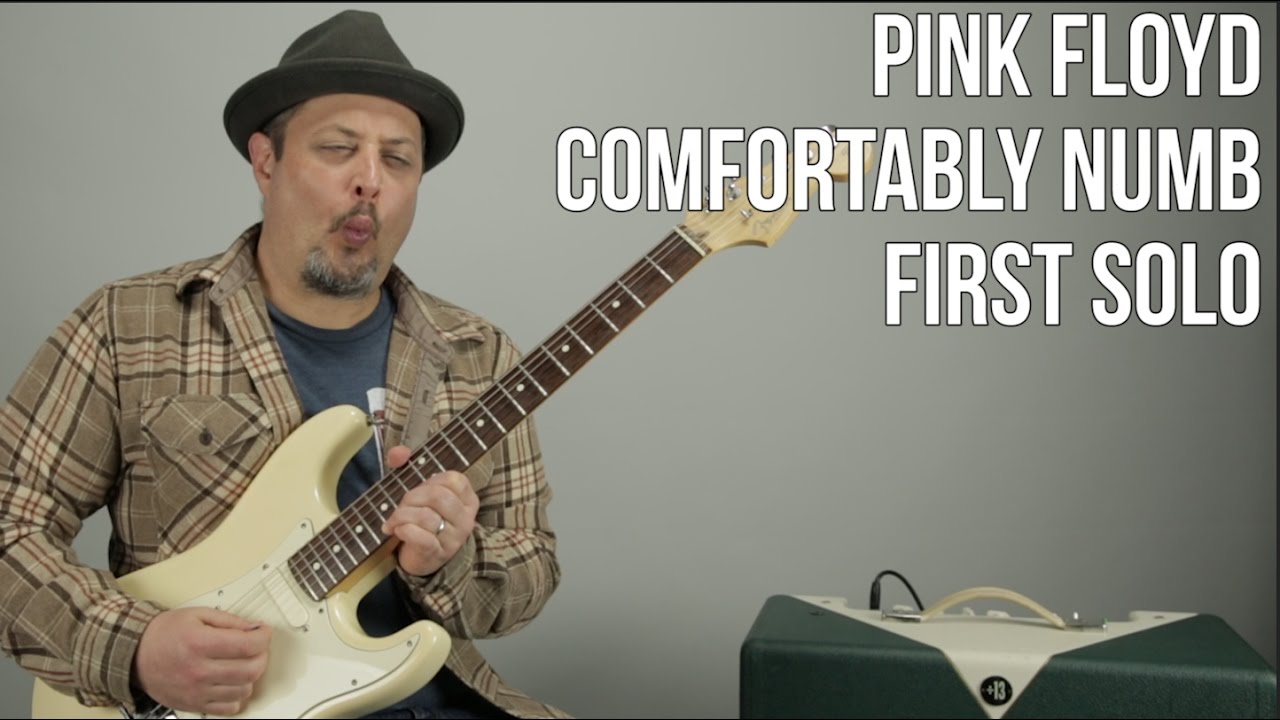 How To Play The First Solo To Comfortably Numb By Pink Floyd