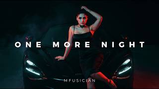 One More Night — MFusician | Melodic Deep House x Chill House