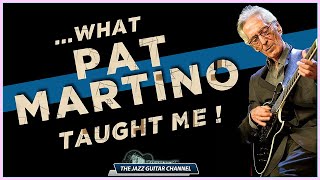 What Pat Martino Taught Me