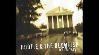 Hootie & The Blowfish - Let Her Cry