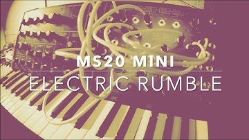 MS20 mini: electric rumble (sound only)