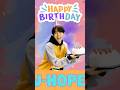 brithday song BTS jhope brithday bish nahin kroge