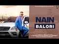 New punjabi songs 2022  nain balori official dilshad khan  latest punjabi songs 2022