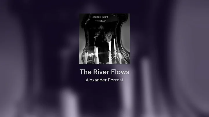 Alexander Forrest - The River Flows (Revelation)