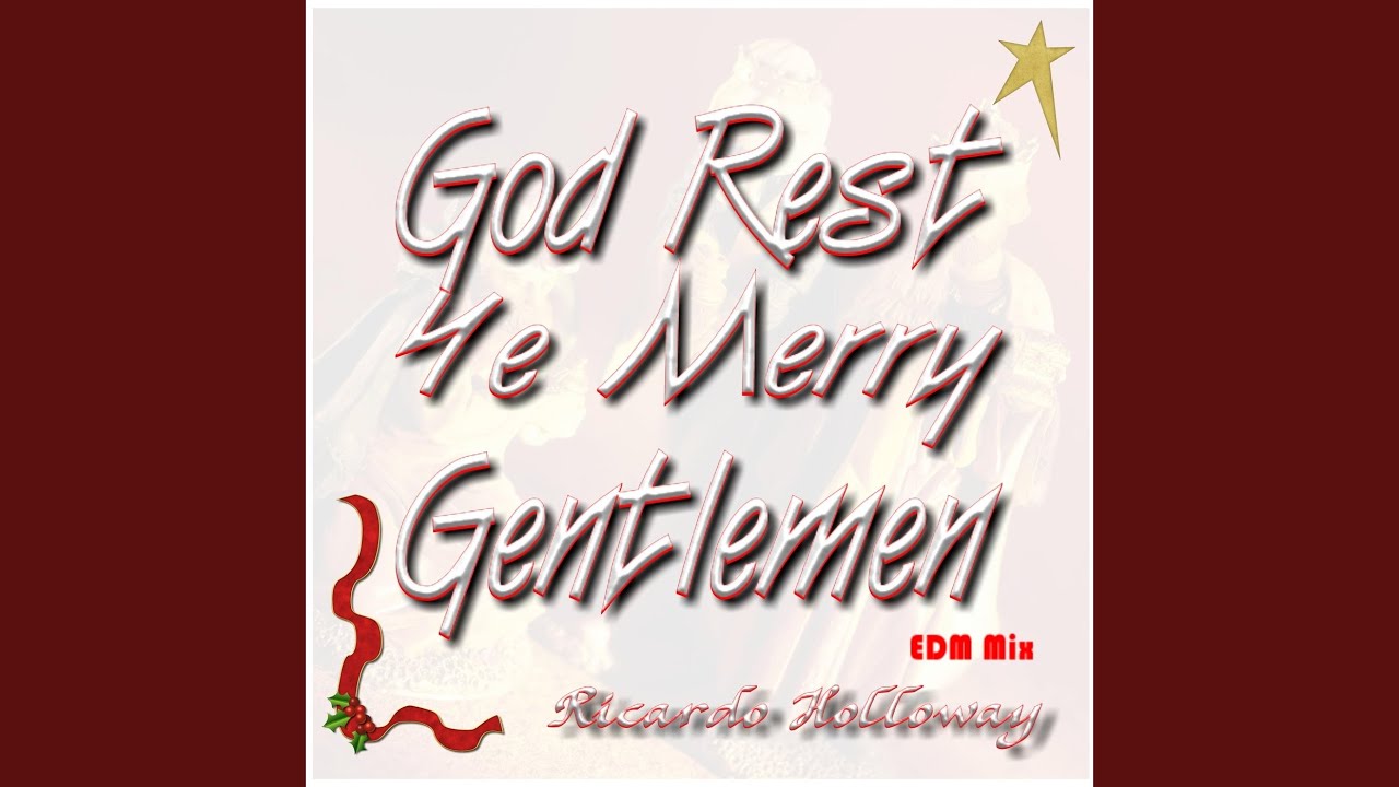 God Rest Ye Merry Gentlemen Edm Mix Youtube 