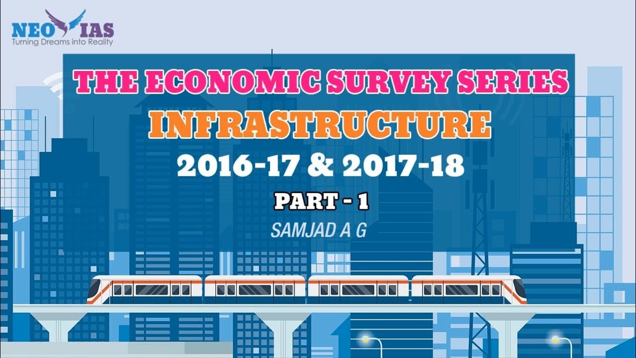 INFRASTRUCTURE (ROADS) - PART 1 | ECONOMIC SURVEY (2016-17 & 2017-18) | ECONOMY GURU | EKAM IAS