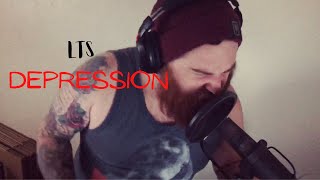 Left To Suffer - Depression (Vocal Cover by Greg D'Angelo)