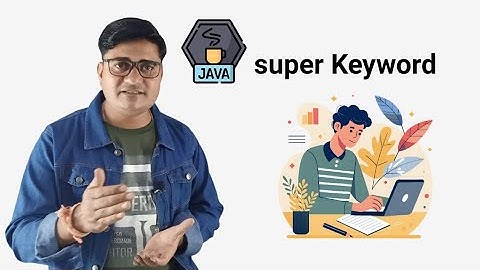 Super keyword in java in Hindi | Java super Keyword In Hindi