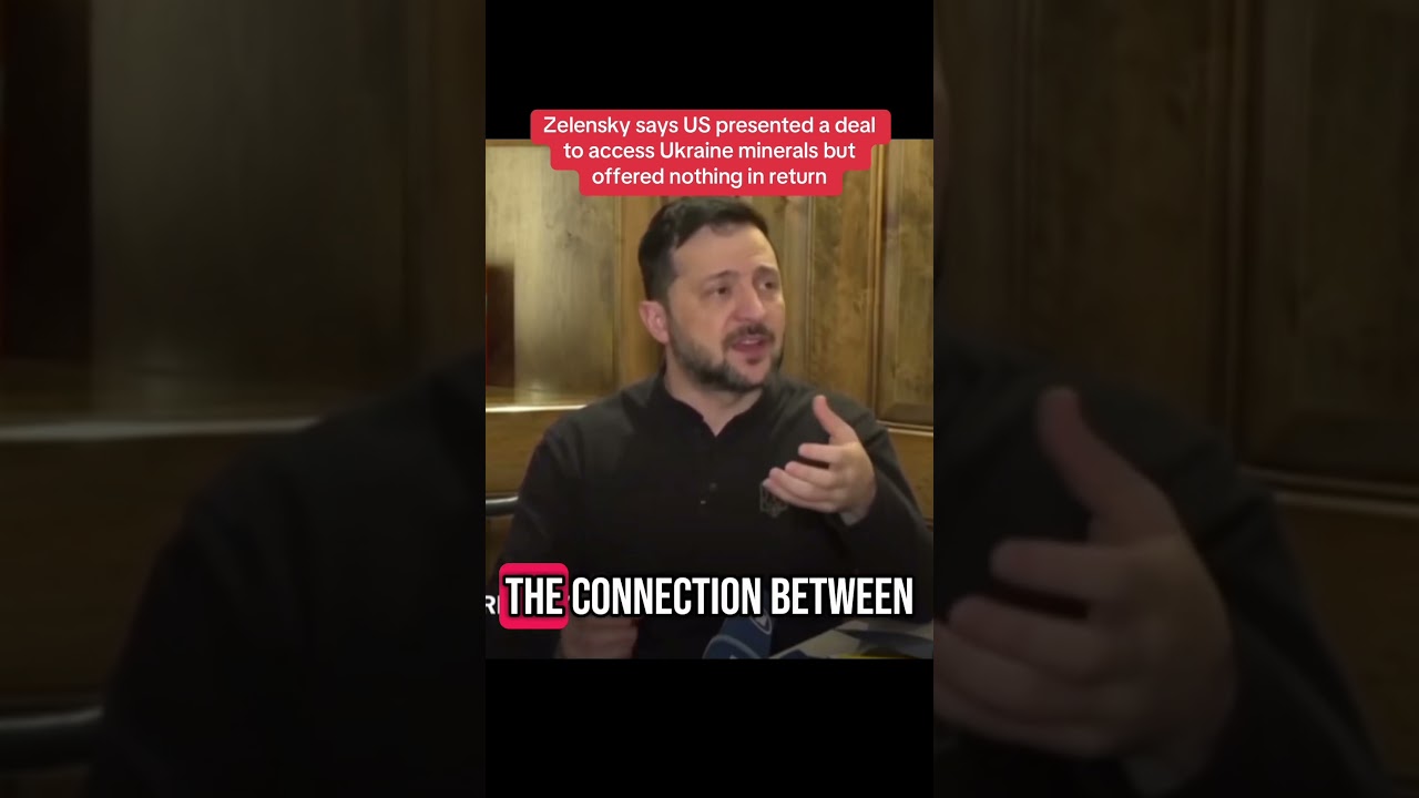 Zelensky says US presented a deal to access Ukraine minerals but offered nothing in return