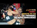 Invicta fc 53 lili ferreira vs flor hernandez  full fight