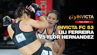 Invicta FC 53: Lili Ferreira vs. Flor Hernandez - Full Fight