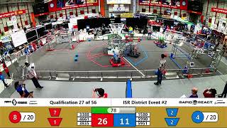 Qualification 27 - 2022 ISR District Event #2