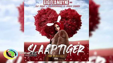 Gigi LaMayne - Slaap Tiger [Feat. Dj Tira, NaakMusiq & Just Bheki](Official Audio)