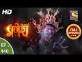 Vighnaharta Ganesh - Ep 440 - Full Episode - 29th April, 2019