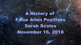 2018.11.16 A History of False Alien Positives