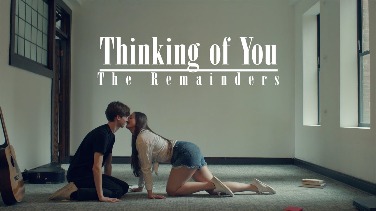 The Remainders: Thinking of You - A Lifelong Love Story (Official Music Video)