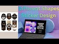 Different Shapes Sticker Design | Creative Sticker Design Tutorial
