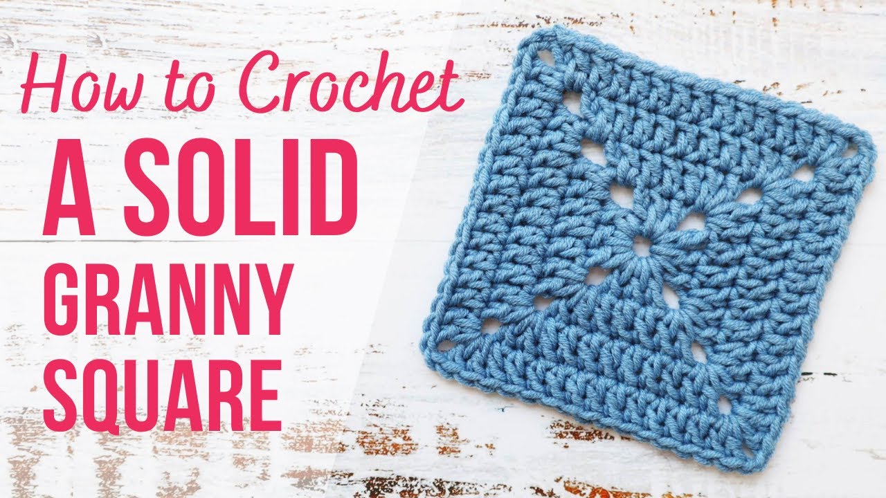 How to Crochet a Solid Granny Square, Very Easy