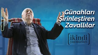 İkindi Yağmurları - Günahları Şirinleştiren Zavallılar