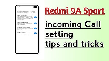 Redmi 9A Sport incoming Call Setting tips and tricks