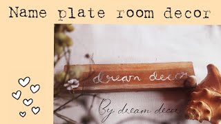 wooden name plate making/Home decor/asthetic name plate
