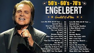 Engelbert Humperdinck Greatest Hits Album  The Best Of SOUL Oldies But Goodies 50's 60's 70's 🌟✨�