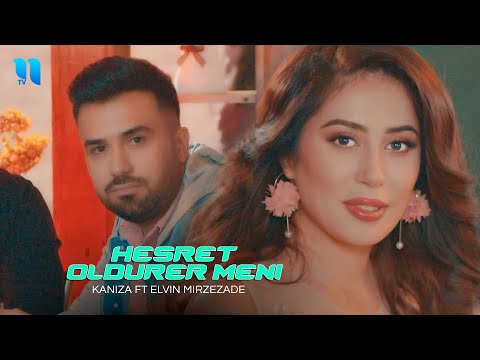 Kaniza ft Elvin Mirzezade - Hesret oldurer meni (Official Music Video)