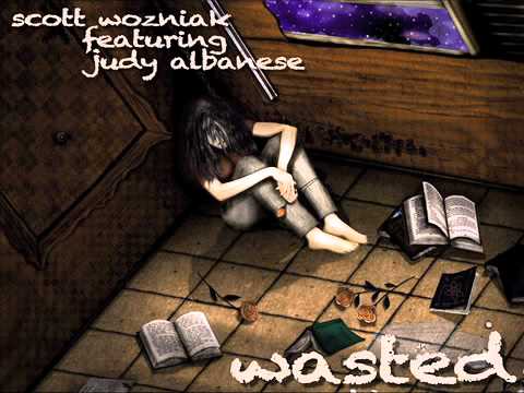 Scott Wozniak featuring Judy Albanese - WASTED