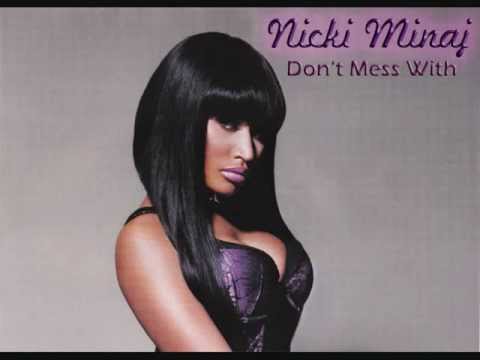 Nicki Minaj (+) Don't Mess With