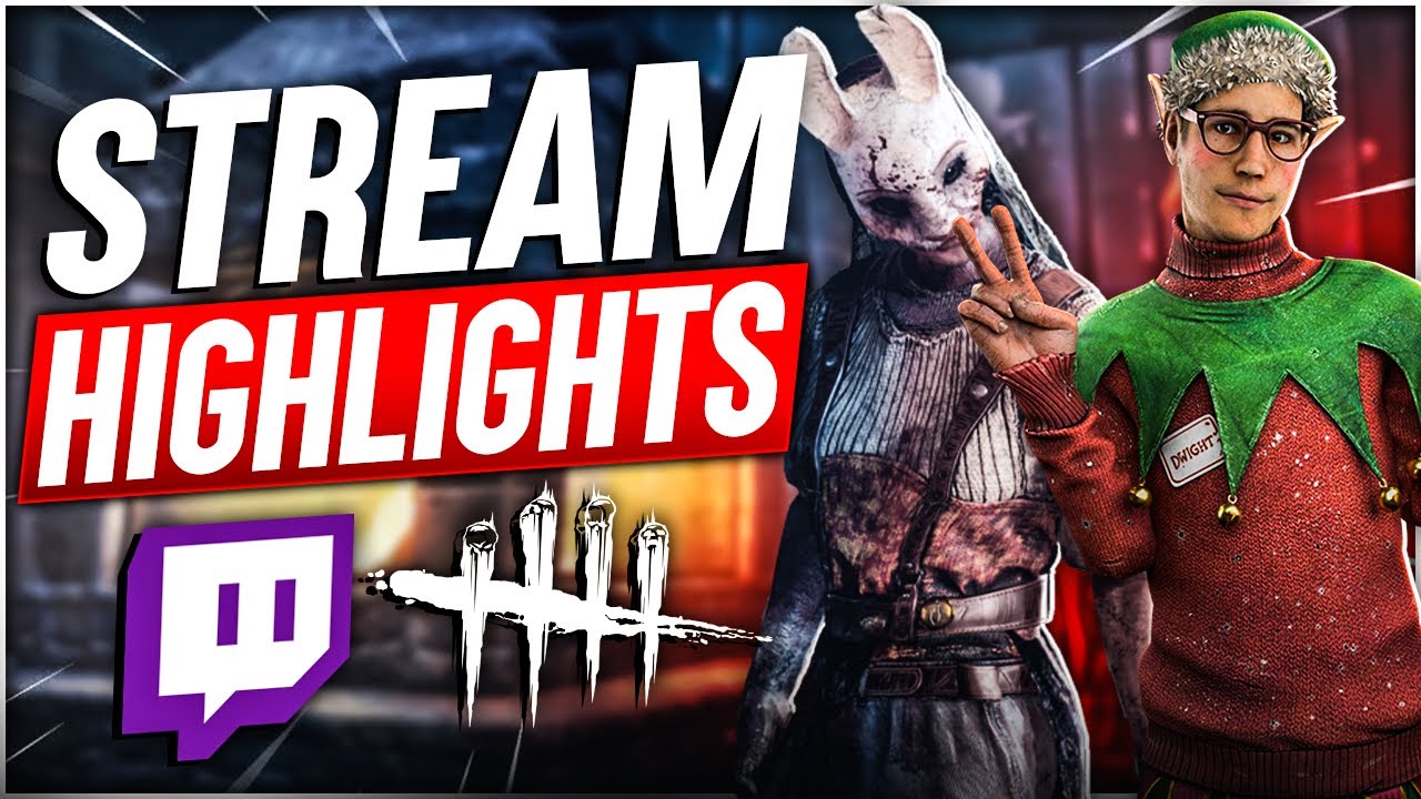 STREAM HIGHLIGHTS | Dead by Daylight - YouTube