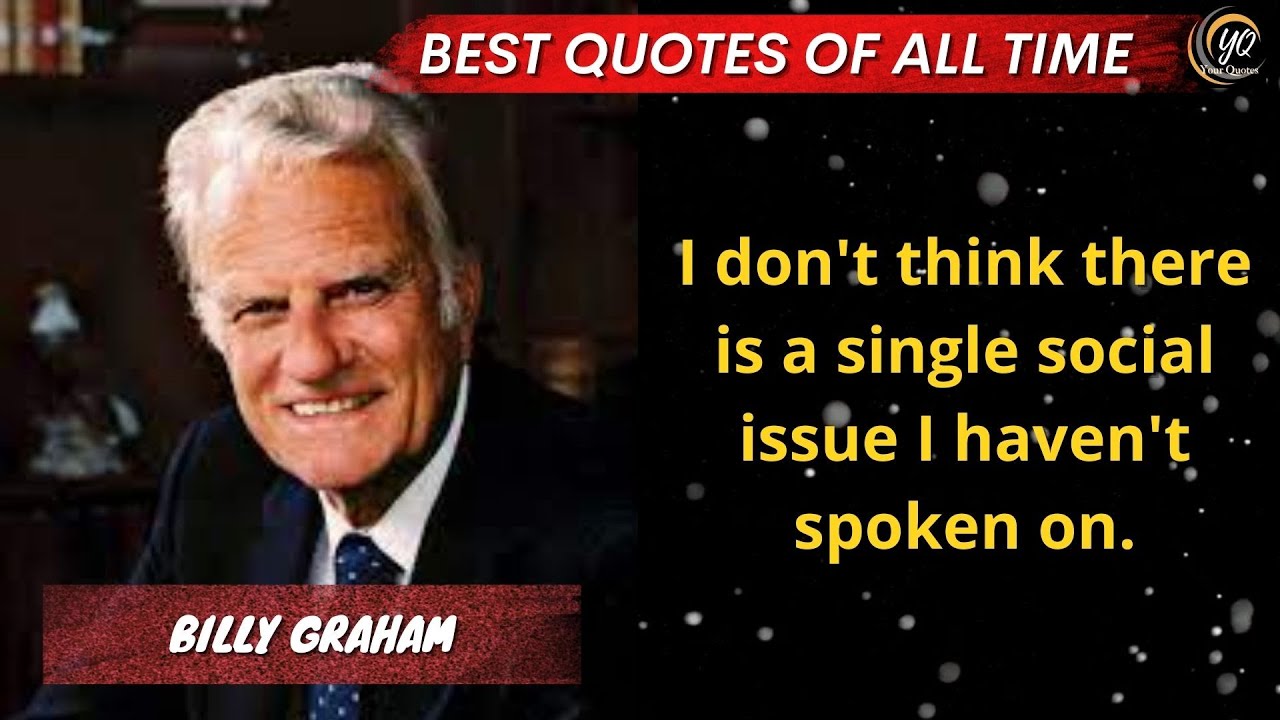 Great Inspiring Quotes of Billy Graham Inspire Quotes Of All Time | Your Quotes Channel