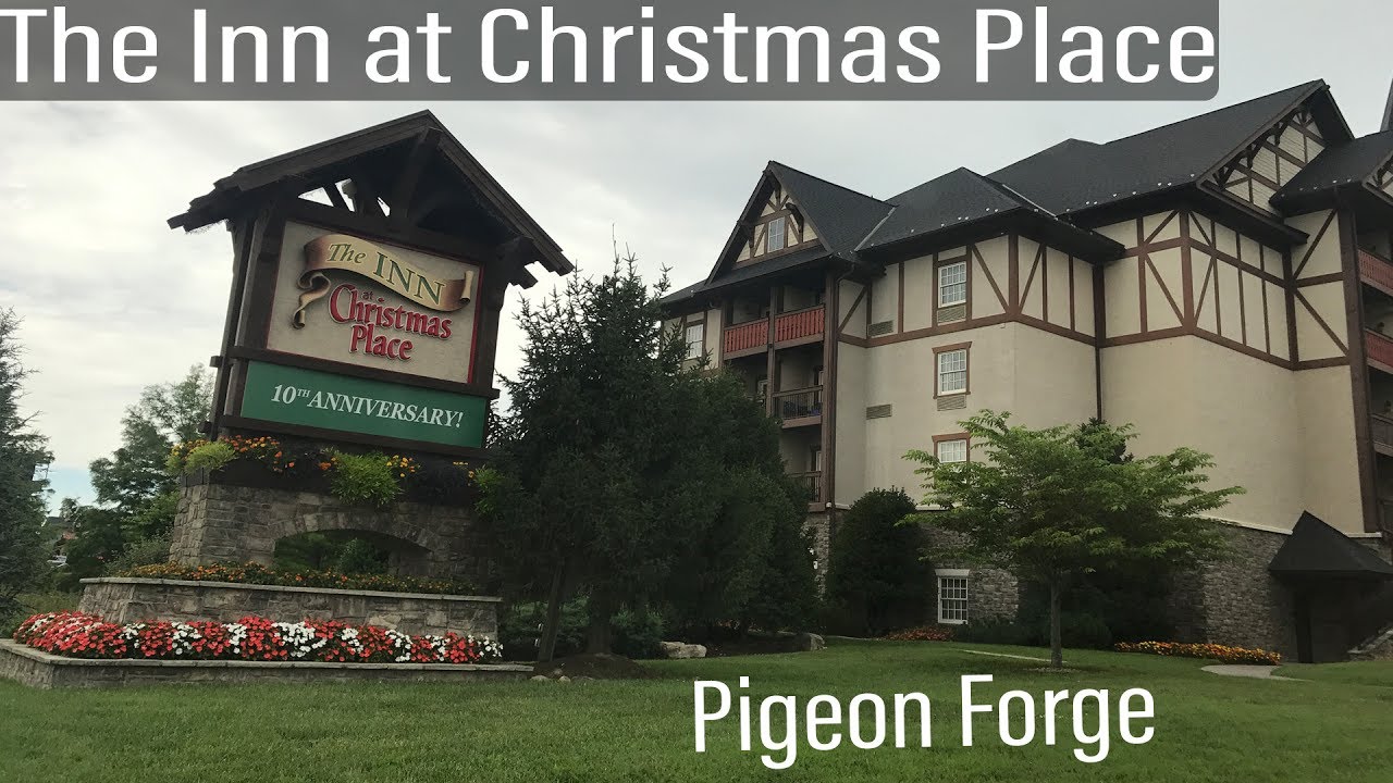 the inn at christmas place pigeon forge tennessee youtube the christmas inn pigeon forge tennessee